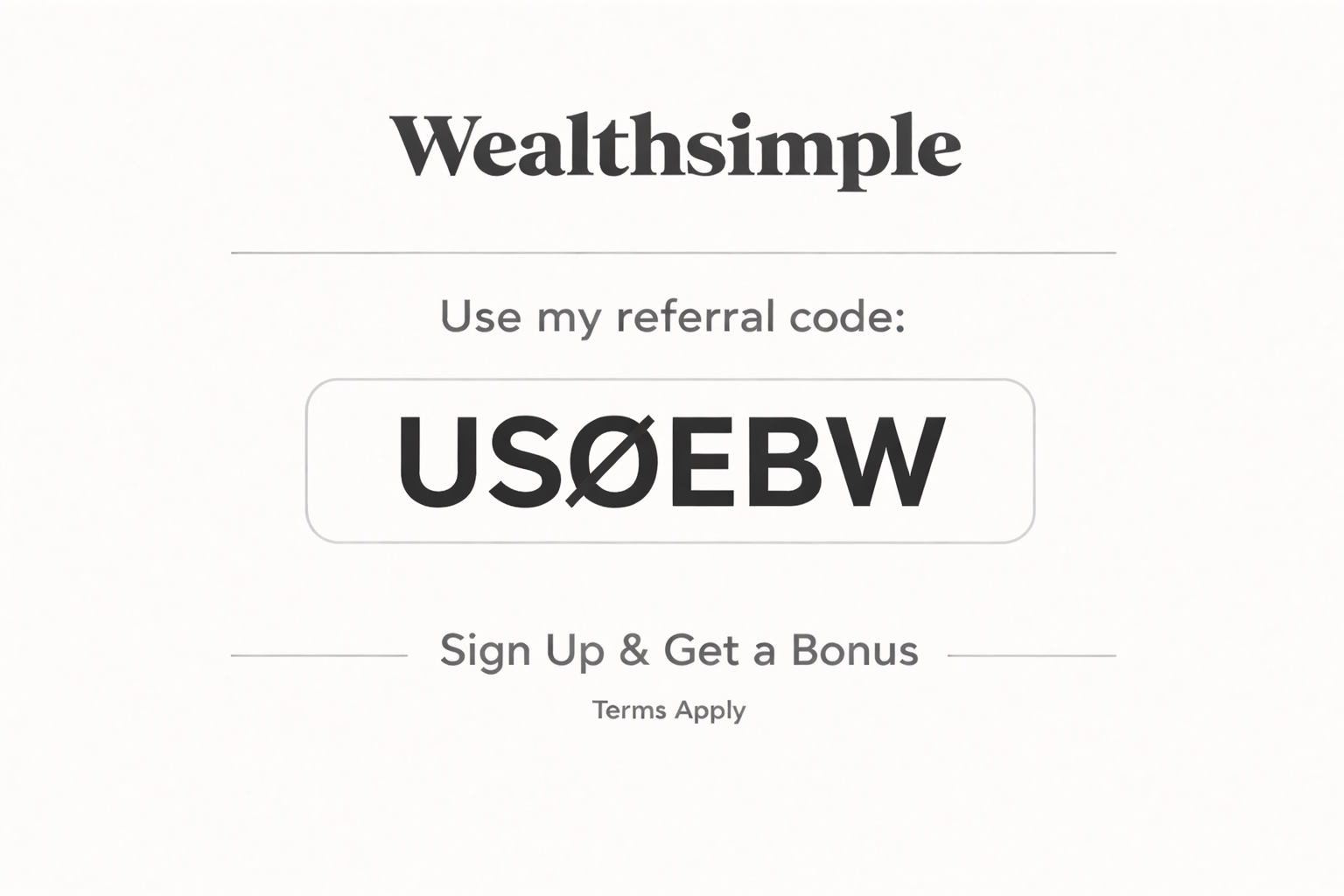 Wealthsimple Referral Code